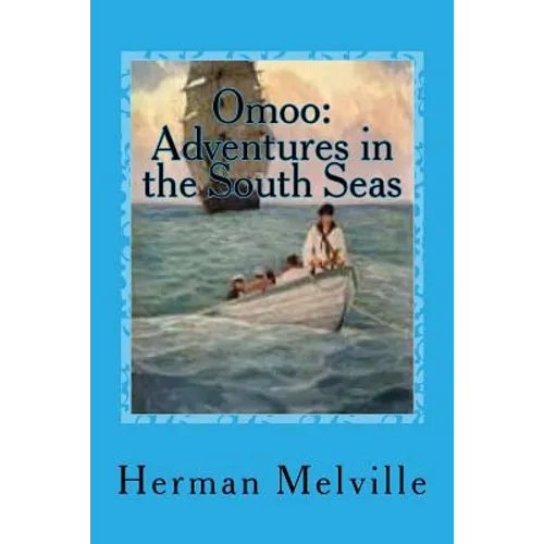 Omoo: Adventures in the South Seas