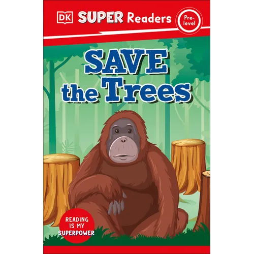 DK Super Readers Pre-Level Save the Trees
