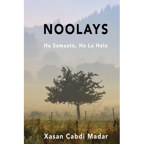 Noolays: Ha samaato, Ha la helo