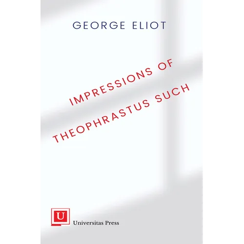 Impressions of Theophrastus Such