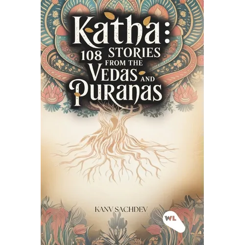 Katha: 108 Stories from The Vedas and The Puranas