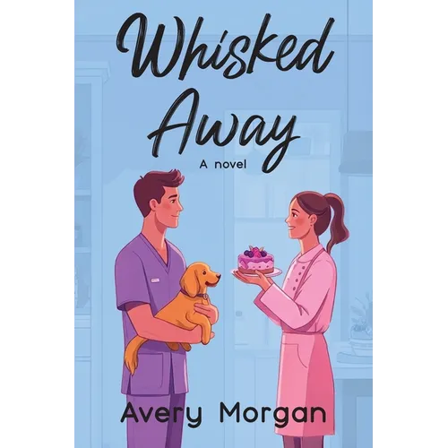 Whisked Away