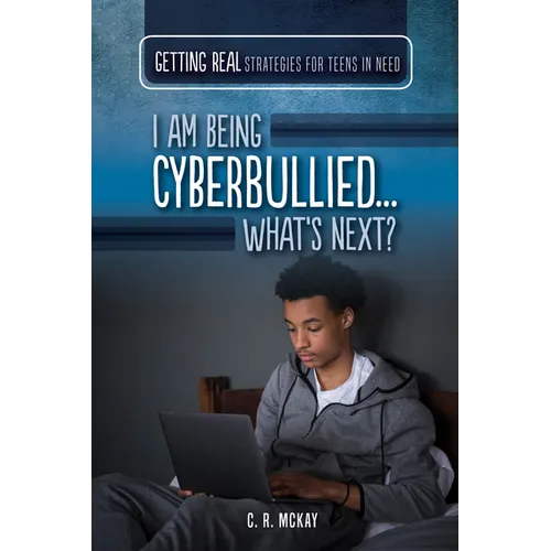 I Am Being Cyberbullied...What's Next? - Paperback
