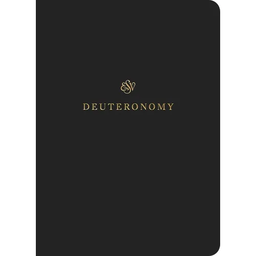 ESV Scripture Journal: Deuteronomy (Paperback)