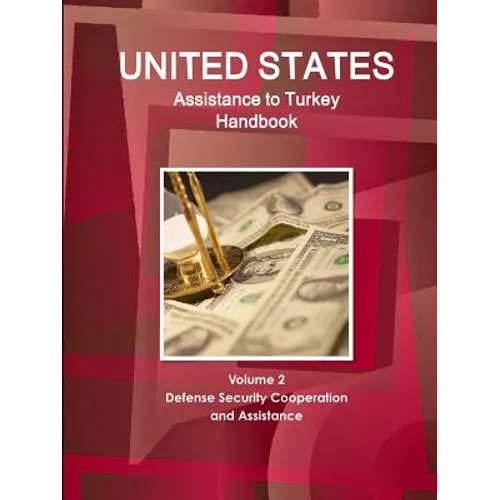 US Assistance to Turkey Handbook Volume 2 Defense Security Cooperation and Assistance