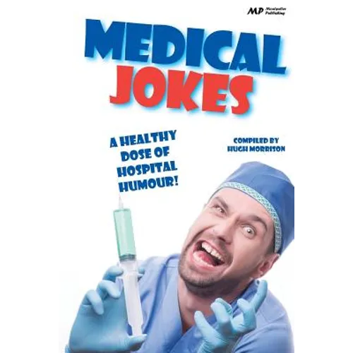 Medical Jokes: A Healthy Dose of Hospital Humour