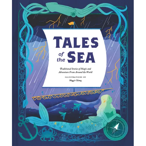 Tales of the Sea: Traditional Stories of Magic and Adventure from Around the World