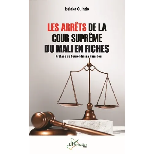 Les arrêts de la Cour suprême du Mali en fiches