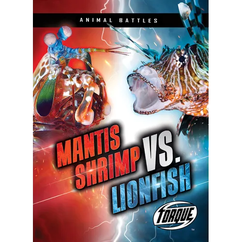 Mantis Shrimp vs. Lionfish