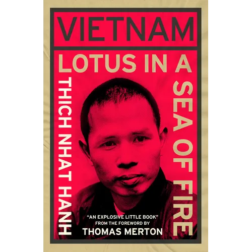Vietnam: Lotus in a Sea of Fire: A Buddhist Proposal for Peace