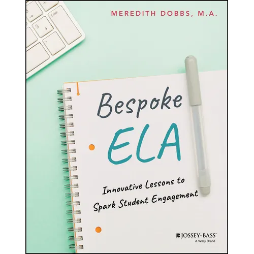 Bespoke Ela: Innovative Lessons to Spark Student Engagement