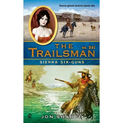 The Trailsman #341: Sierra Six-Guns