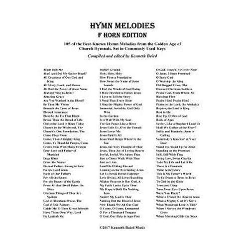 Hymn Melodies for F Horn: 105 of the Best Known Hymn Melodies from the Golden Age of Church Hymnals, Set in Commonly Used Keys