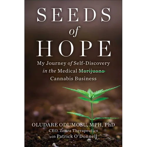 Seeds of Hope: My Journey of Self-Discovery in the Medical Cannabis Business