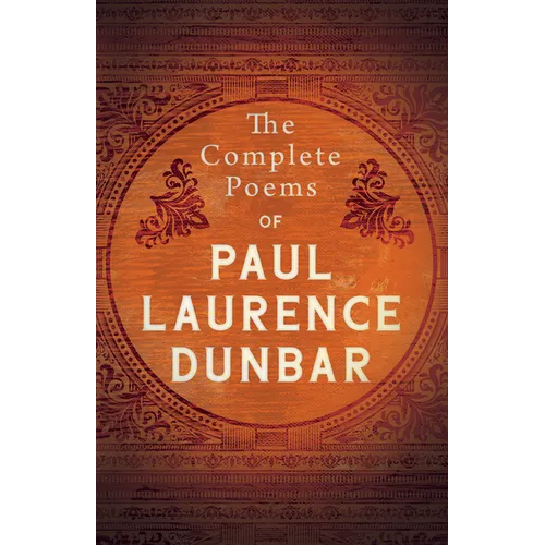 The Complete Poems of Paul Laurence Dunbar