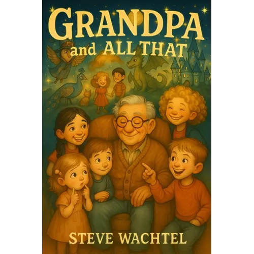 Grandpa and All That