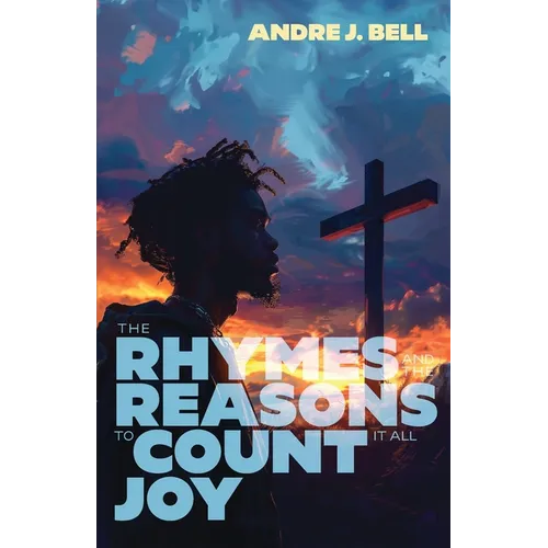 The Rhymes and the Reasons: To Count It All Joy