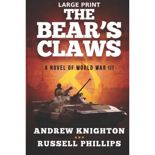 The Bear's Claws (Large Print): A Novel of World War III
