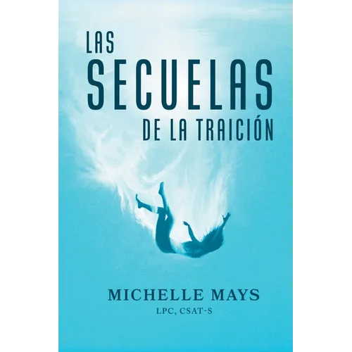 Las Secuelas de la Traición