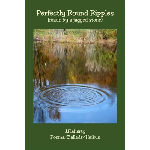 Perfectly Round Ripples: (made by a jagged stone)