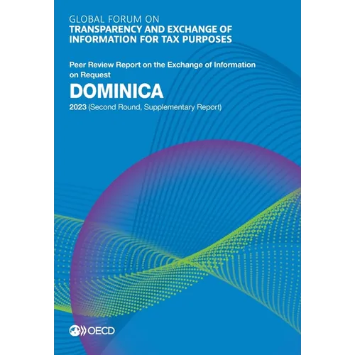 Global Forum on Transparency and Exchange of Information for Tax Purposes: Dominica 2023 (Second Round, Supplementary Report)