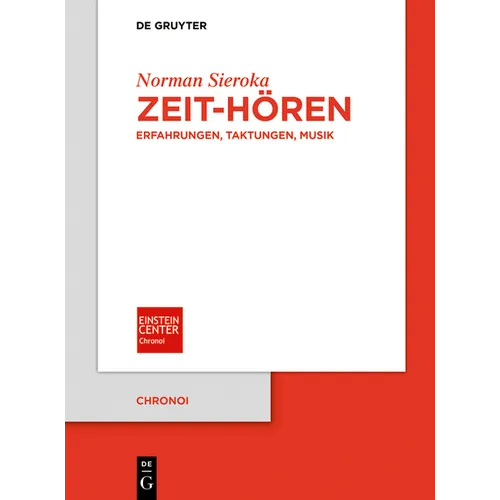Zeit-Hören: Erfahrungen, Taktungen, Musik