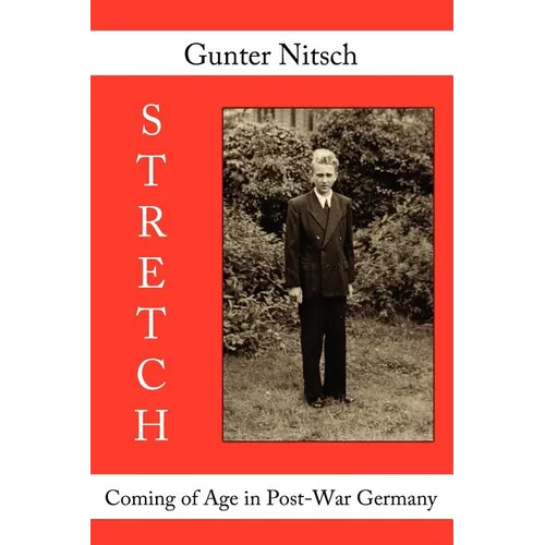 Stretch: Coming of Age in Post-War Germany