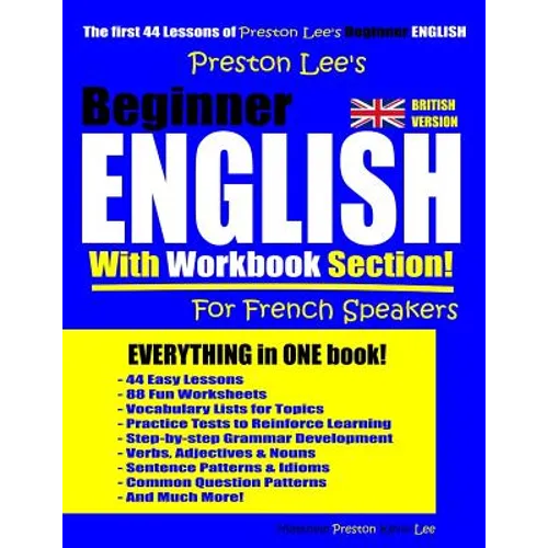 Preston Lee's Beginner English With Workbook Section For French Speakers (British Version)