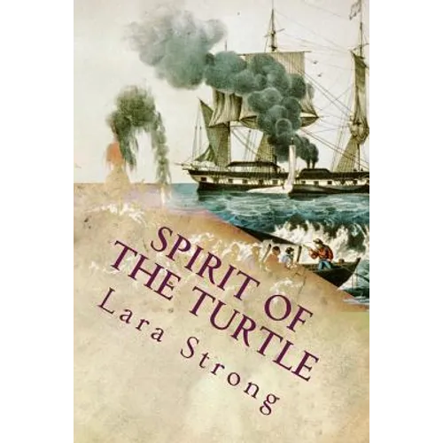 Spirit of the Turtle: An Unkechaug Boy's Adventures aboard a 19th-Century Whaling Vessel