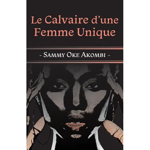 Le Calvaire d'une Femme Unique