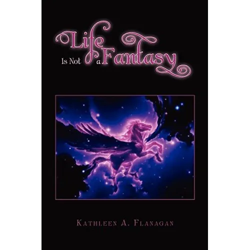 Life Is Not a Fantasy