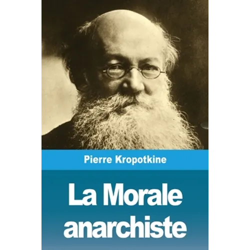 La Morale anarchiste