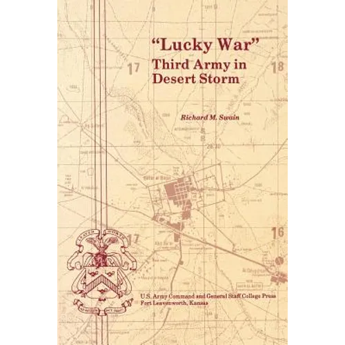 "Lucky War": Third Army in Desert Storm