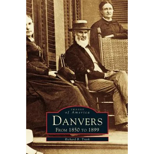Danvers: From 1850 to 1899