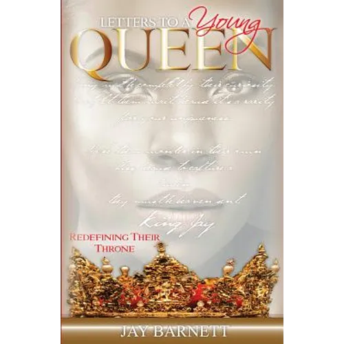 Letters to a Young Queen: Redefining Their Throne