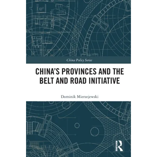 China's Provinces and the Belt and Road Initiative