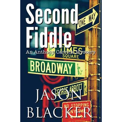 Second Fiddle: An Anthony Carrick Mystery