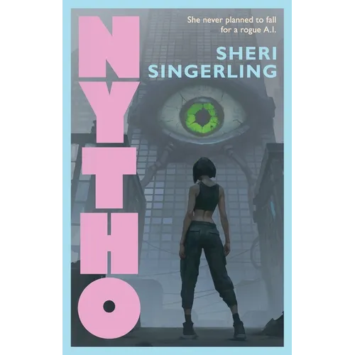 Nytho: A Cyberpunk Thriller
