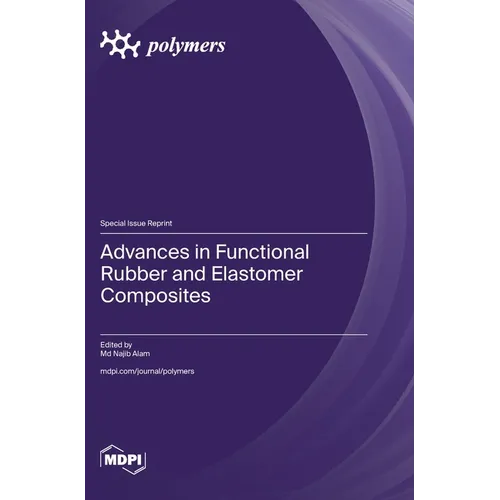 Advances in Functional Rubber and Elastomer Composites