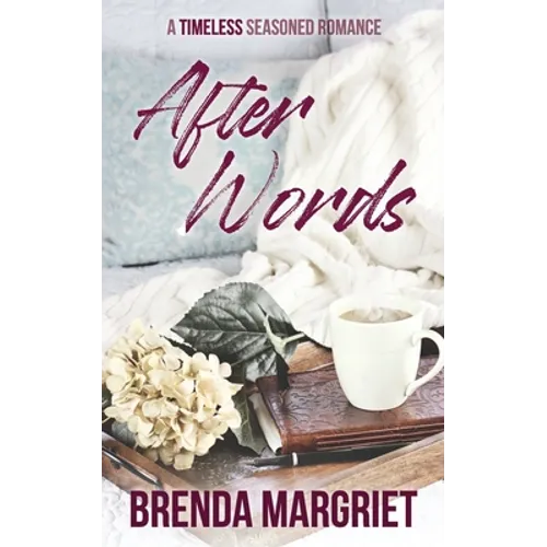 After Words: A TIMELESS Seasoned Romance