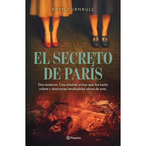 El Secreto de París (Novela Histórica) / The Paris Deception (a Historical Novel)