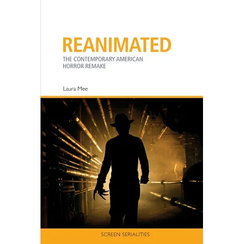 Reanimated: The Contemporary American Horror Remake