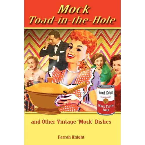 Mock Toad-In-The-Hole and Other Vintage Mock Dishes