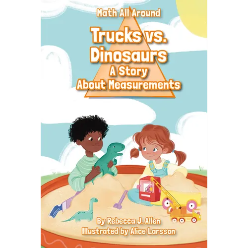 Trucks Versus Dinosaurs: A Story about Measurements