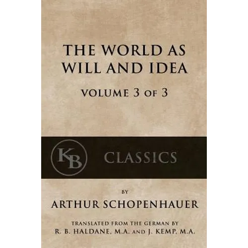 The World As Will And Idea (Vol. 3 of 3)