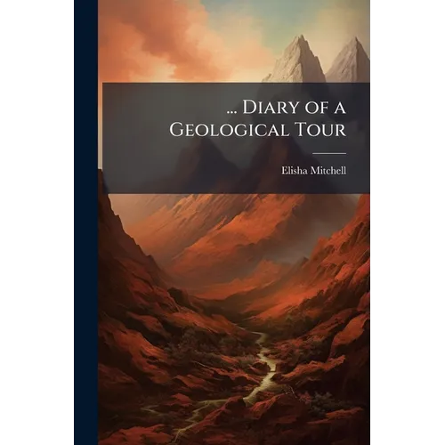 ... Diary of a Geological Tour