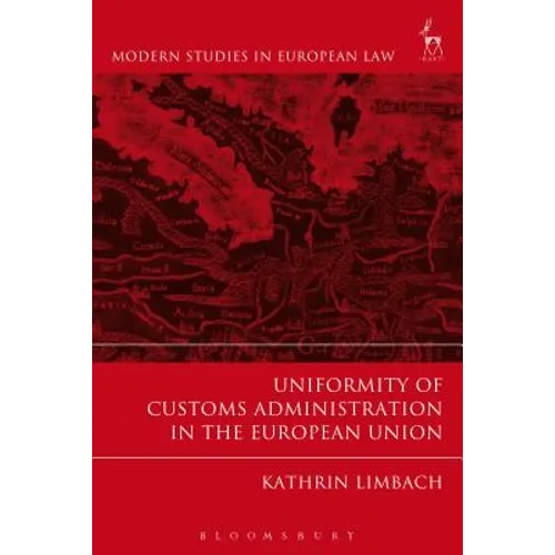 Uniformity of Customs Administration in the European Union