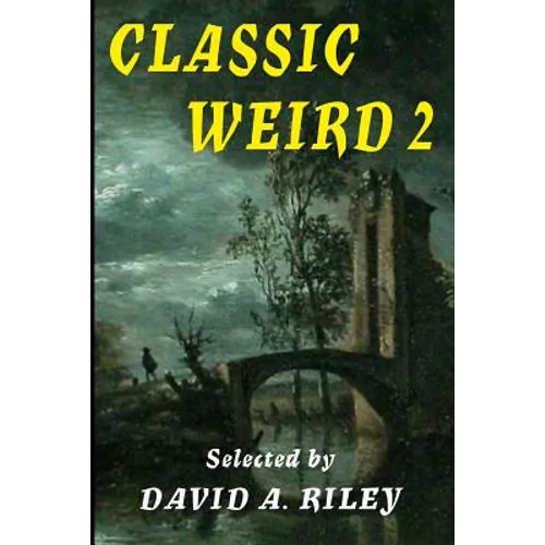 Classic Weird 2