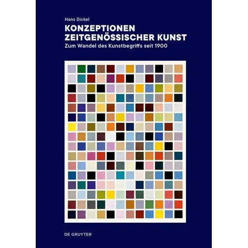 Konzeptionen Zeitgenössischer Kunst: Zum Wandel Des Kunstbegriffs Seit 1900