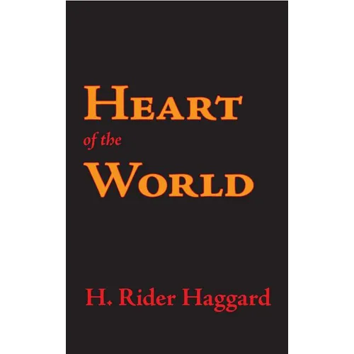 Heart of the World - Hardcover